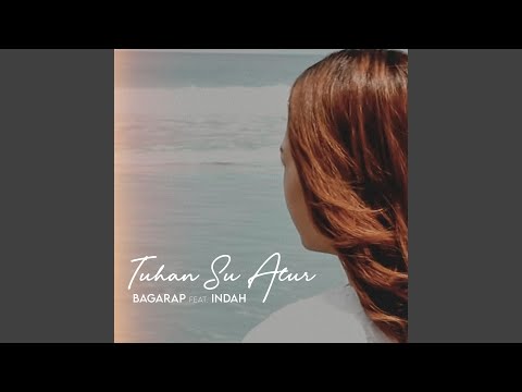 Tuhan Su Atur (feat. Indah)