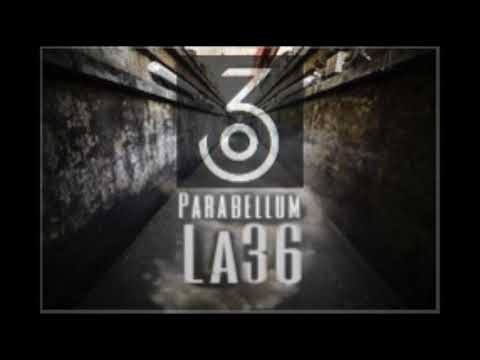 LA36 - PARABELLUM (Full prev2)