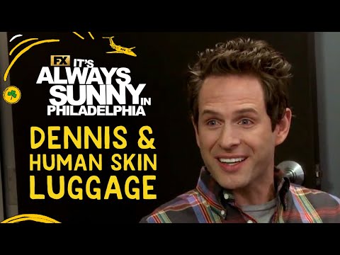 Dennis and Human Skin Luggage - Scene | It’s Always Sunny in Philadelphia | FX