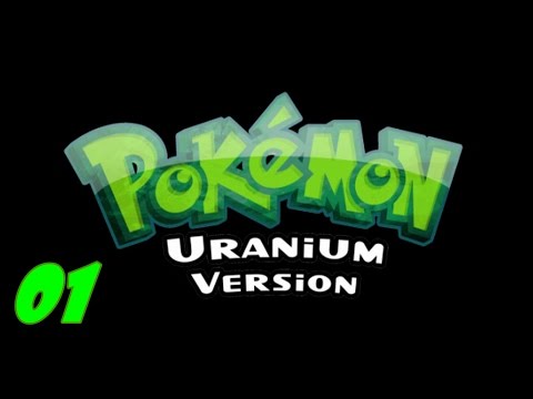 Pokemon Uranium Episode 1: A New Beginning (Let's Play)