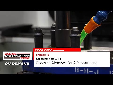 Choosing Abrasives for the Right Plateau Hone (Expo 2024 - Episode 13)