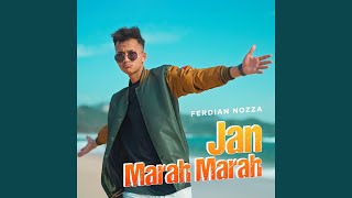 Download lagu Jan Marah Marah mp3