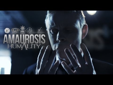 Humality - Amaurosis | Official Video