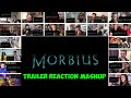 MORBIUS Teaser Trailer | YouTuber Reaction Mashup |  Trailer Reaction Mashup