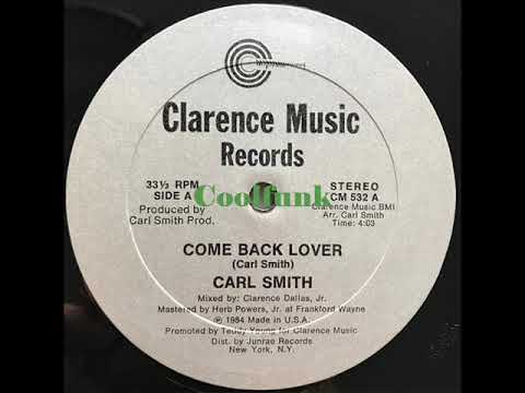Carl Smith - Come Back Lover (12 inch 1984)