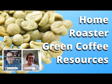 What a home coffee roaster should look for when buying green coffee