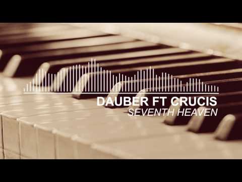 Dauber Ft. Crucis - Seventh Heaven