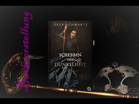 Buchvorstellung zu Scherben der Dunkelheit von Gesa Schwartz