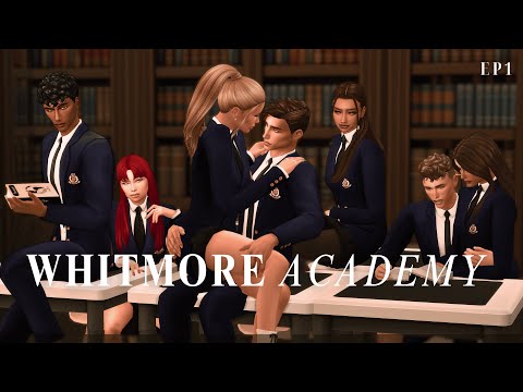 Boarding School Drama | Whitmore Academy EP1 | Sims 4 Let's Play