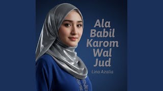 Download lagu Ala Babil Karom Wal Jud mp3