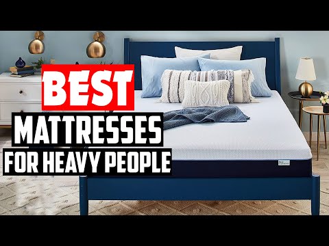 Top 5 Best Mattresses for Heavy People Review 2022