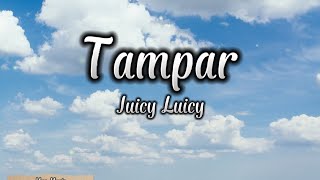 Download lagu Juicy Luicy - Tampar lirik (Cover) mp3