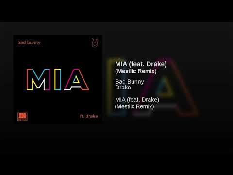 Bad Bunny feat. Drake - Mia (Mestiic Remix)