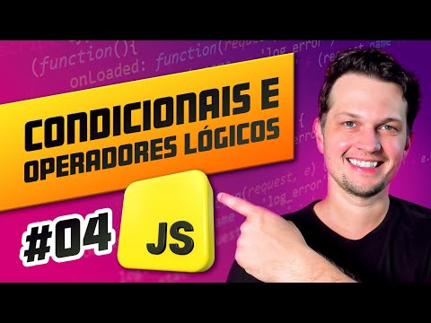 CURSO DE JAVASCRIPT #04 - Condicionais e operadores lógicos (AND, OR E NOT)