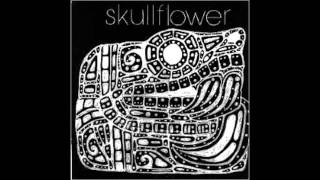 Skullflower; Birthdeath; 1: Birthdeath