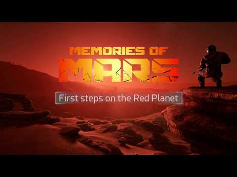 Memories of Mars: Первые шаги на Марсе (8 советов по выживанию)