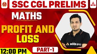 SSC CGL 2021-22 | SSC CGL Maths Classes | Profit and Loss Part 1