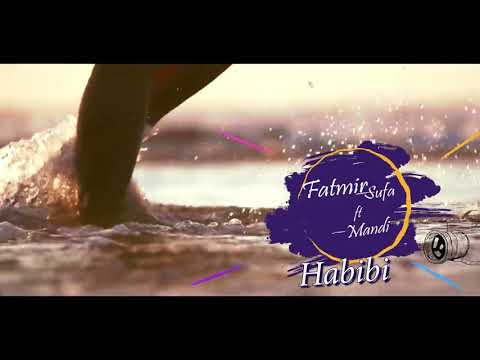 Fatmir sufa mandi (Habibi)