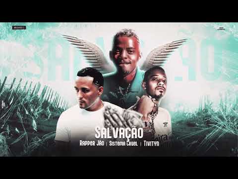Sistema CRUEL, Rapper Jão, Tivityn - Salvação (Official Music Video)
