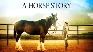 A Horse Story (2016) | Full Movie | Sarah Lieving | Aaron Johnson Araza | Jesse Bell video