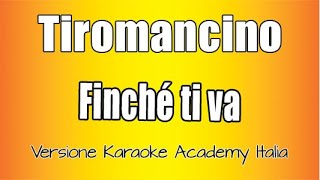 Tiromancino - Finché ti va (Versione Karaoke Academy Italia)