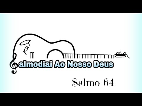 Salmo 64 video