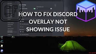 How to Fix Discord Overlay Not Showing issue || Watch till the end to Understand it