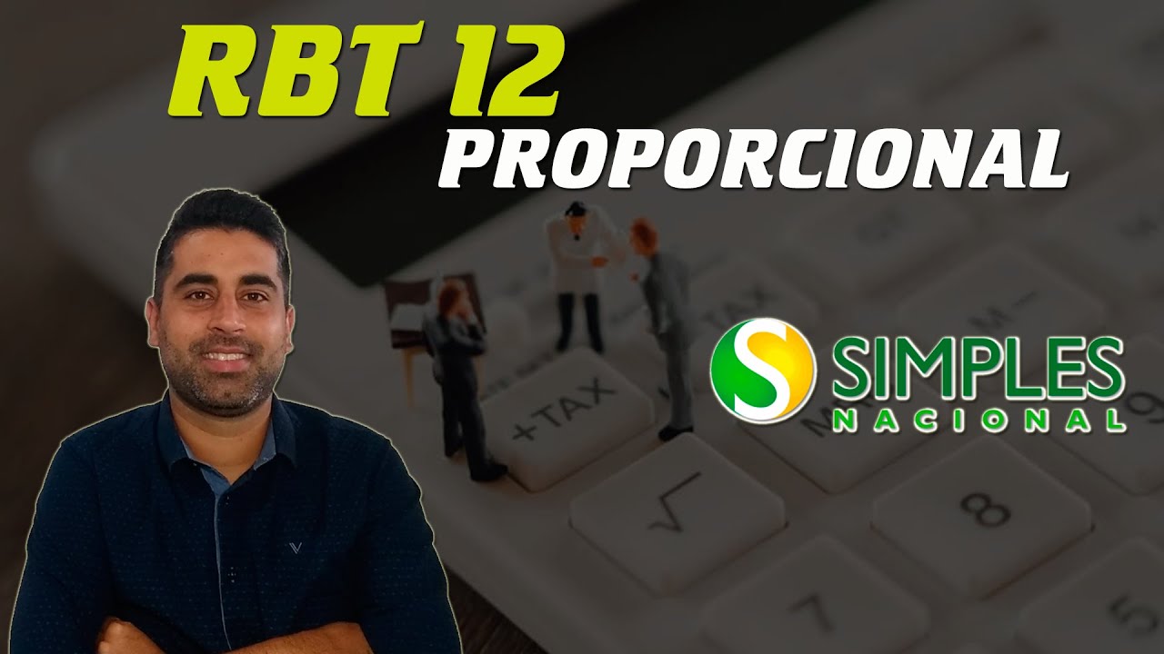 RBT12 PROPORCIONAL - Simples Nacional (Henrique Gois - simples Nacional 360)