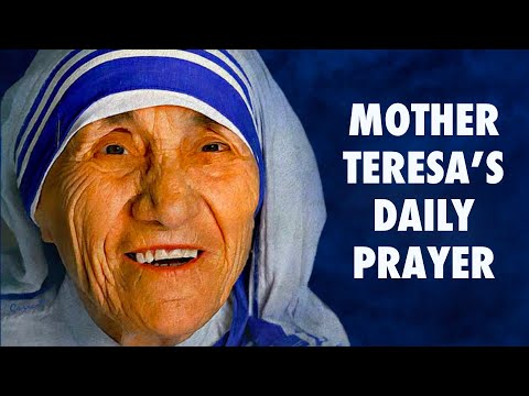 Mother Teresa’s Daily Prayer