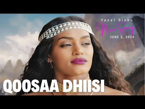 Yanet Dinku - Qoosaa Dhiisi - New Oromo,  Ethiopian Music 2024