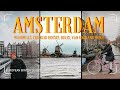 3 days in Amsterdam | European Winter Vlog 4