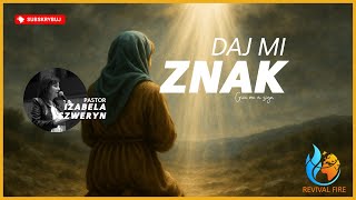 Give me a sign!▫️Pastor Izabela Szweryn