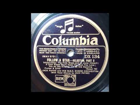 Jack Payne BBC Dance Orchestra - "Follow a star" selection, parts 1 & 2, recorded September 1930