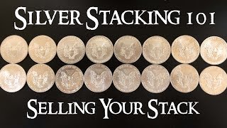 Silver Stacking 101 How to Sell Your Silver Stack