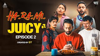 Download lagu HA.RA.MI || EP 02 || JUICY || Series || BT || Nikun || Rishikesh || Sashank mp3