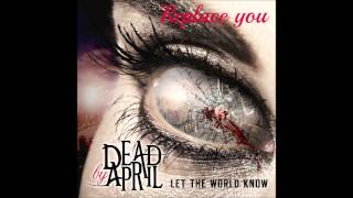 Dead by April - Replace You (Lyrics)