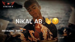 Chal Nikal Ab 🔥 Boys Attitude Whatsapp Shayari 