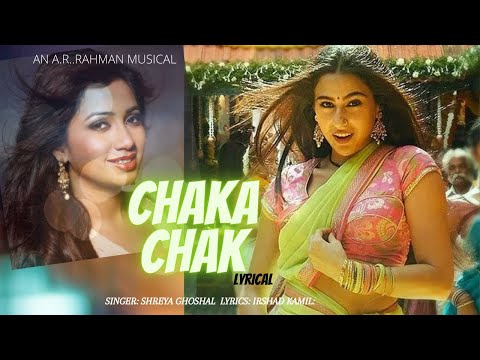 Chaka Chak Lyrical- Shreya Ghoshal
