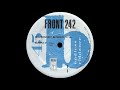 Front 242 – Controversy Between