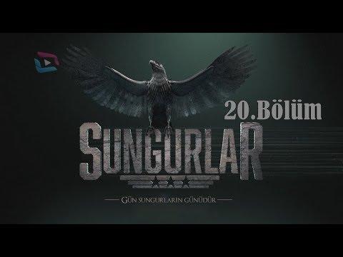 SUNGURLAR - Bölüm 20