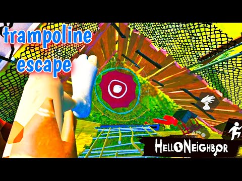 Hello neighbor - Act 2 - trampoline escape