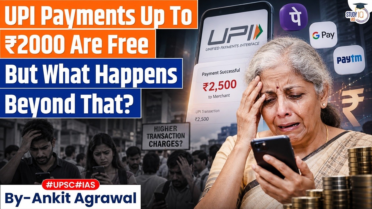 UPI Charges Explained: Will you pay a fee for above ₹2000? Ankit Agrawal Study IQ
