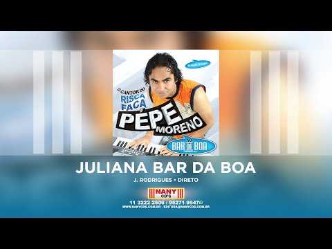 Pépe Moreno - Juliana Bar da Boa