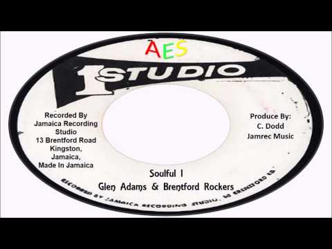 Glen Adams & Brentford Rockers-Soulful I (Studio One)