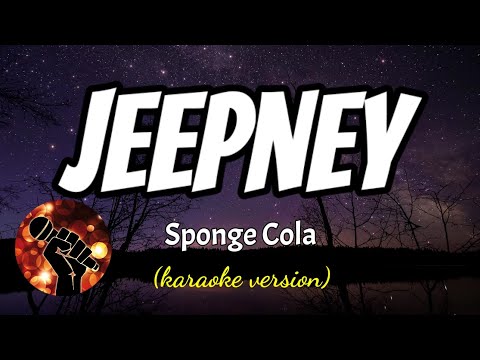 JEEPNEY - SPONGE COLA (karaoke version)