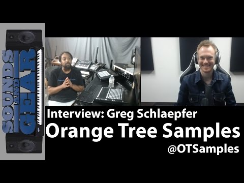 Interview: Greg Schlaepfer - Orange Tree Samples - Sound Design, Scripting, & NKS
