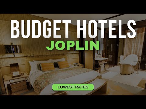 Best Budget Hotels in Joplin | Top 10 Hotels in Joplin