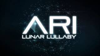 Ari // Lunar Lullaby