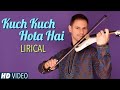 Kuch Kuch Hota Hai Instrumental Violin Cover (Kuch Kuch Hota Hai Title Track)