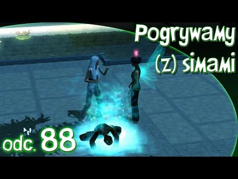 Pogrywamy (z) simami odc. 88 - The Sims 3 - "Mistrzowie pierwszego planu"